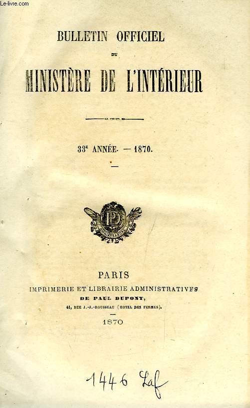 BULLETIN OFFICIEL DU MINISTERE DE L'INTERIEUR, 33e ANNEE, 1870