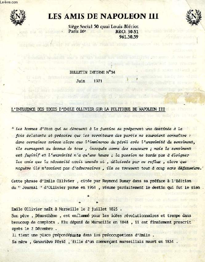 LES AMIS DE NAPOLEON III, BULLETIN INTERNE N 34, JUIN 1971, EMILE OLLIVIER ET LA POLITIQUE DE NAPOLEON III
