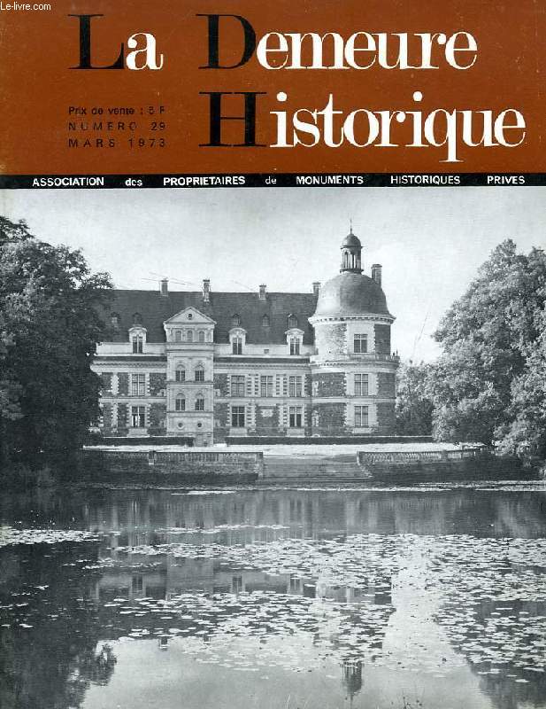 LA DEMEURE HISTORIQUE, N 29, MARS 1973