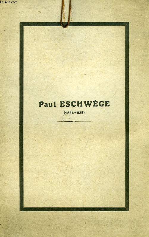 PAUL ESCHWEGE (1864-1935)