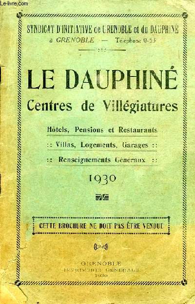 LE DAUPHINE, CENTRES DE VILLEGIATURES, 1930
