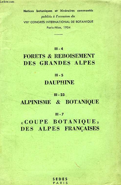 FORETS & REBOISEMENT DES GRANDES ALPES / DAUPHINE / ALPINISME & BOTANIQUE / 'COUPE BOTANIQUE' DES ALPES FRANCAISES