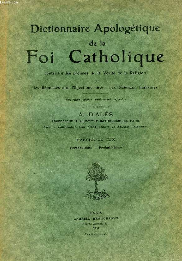DICTIONNAIRE APOLOGETIQUE DE LA FOI CATHOLIQUE, FASC. XIX, PERSECUTIONS - PROBABILISME