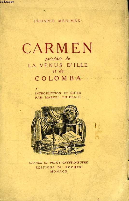 CARMEN, PRECEDE DE LA VENUS D'ILLE ET DE COLOMBA