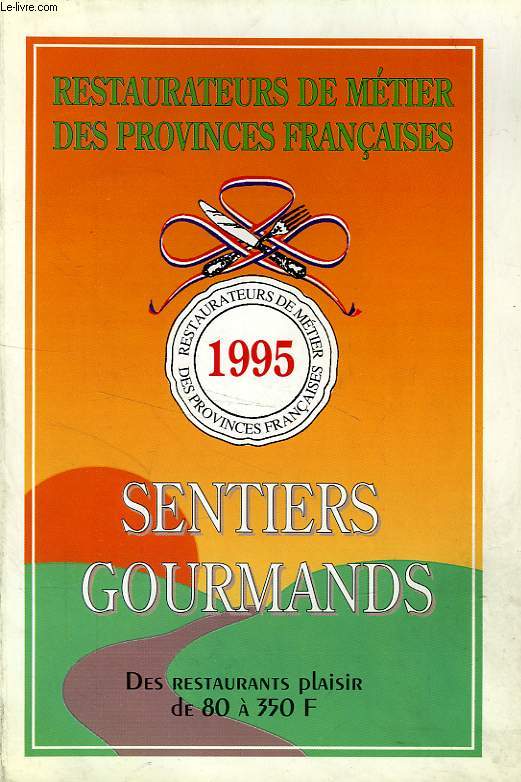 SENTIERS GOURMANDS, 1995