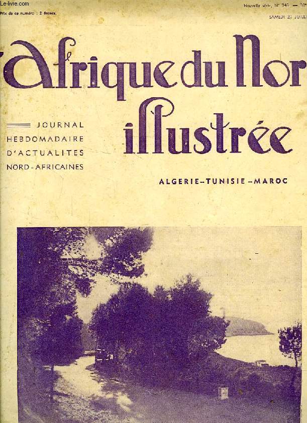 L'AFRIQUE DU NORD ILLUSTREE, NOUVELLE SERIE, 30e ANNEE, N 743, JUILLET 1935