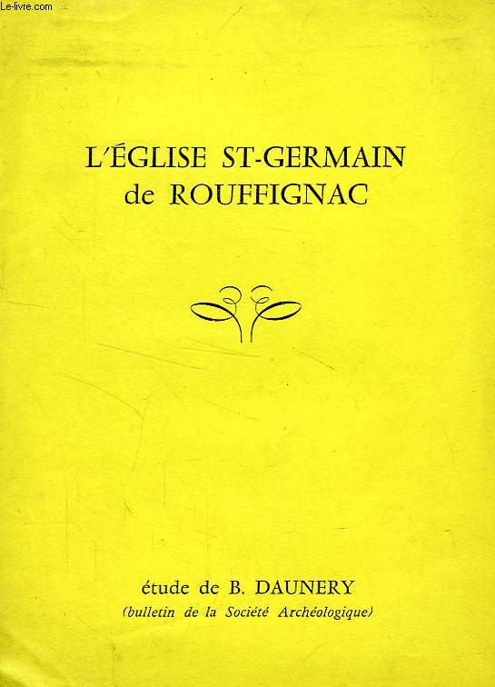 L'EGLISE SAINT-GERMAIN DE ROUFFIGNAC