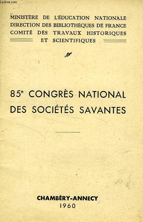 85e CONGRES NATIONAL DES SOCIETES SAVANTES (PROGRAMME)