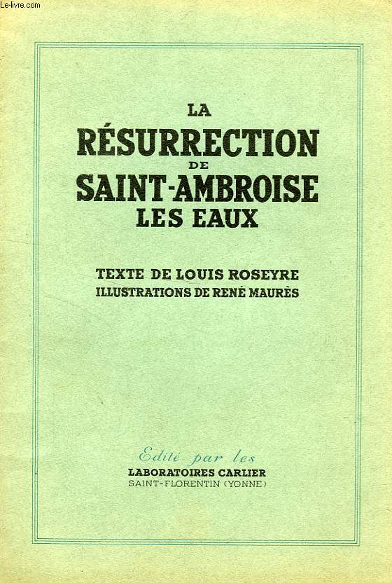 LA RESURRECTION DE SAINT-AMBROISE-LES-EAUX