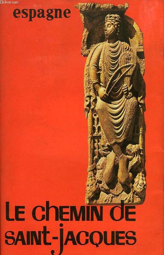 ESPAGNE, LE CHEMIN DE SAINT-JACQUES