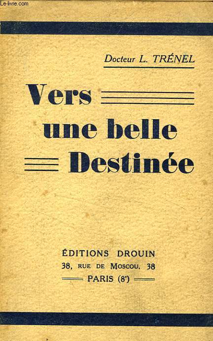 VERS UNE BELLE DESTINEE