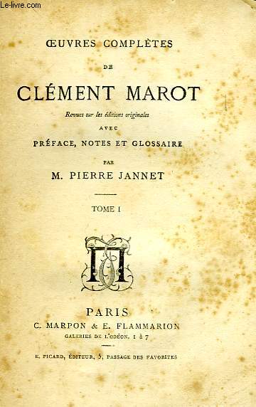 OEUVRES COMPLETES DE CLEMENT MAROT, TOME I