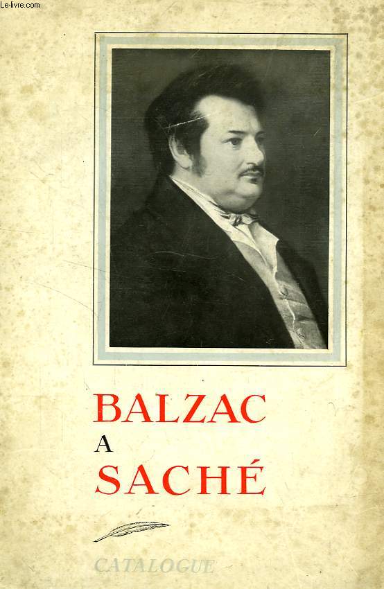 BALZAC A SACHE, CATALOGUE