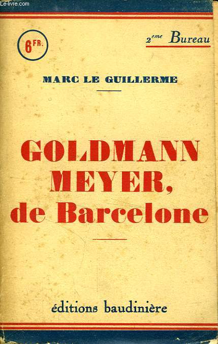GOLDMAN-MEYER DE BARCELONE