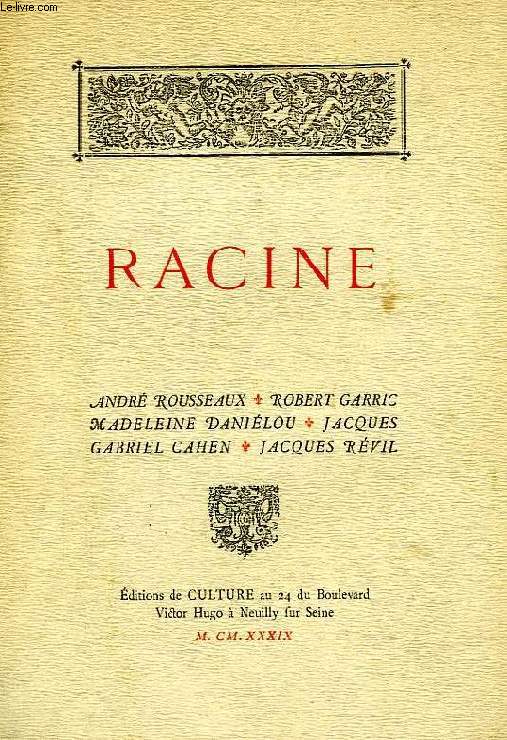 CULTURE, MAI 1939, RACINE