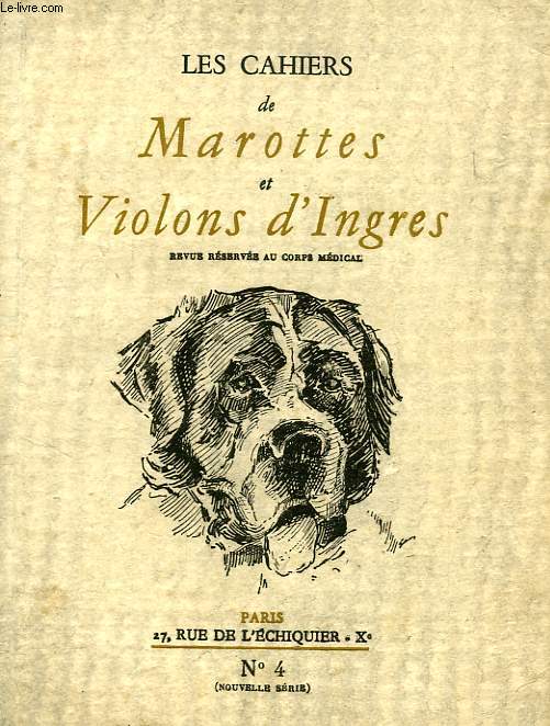 LES CAHIERS DE MAROTTES ET VIOLONS D'INGRES, N 4 (NOUVELLE SERIE), SEPT.-OCT. 1949