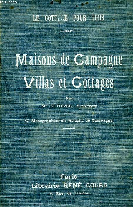 MAISONS DE CAMPAGNE, VILLAS ET COTTAGES