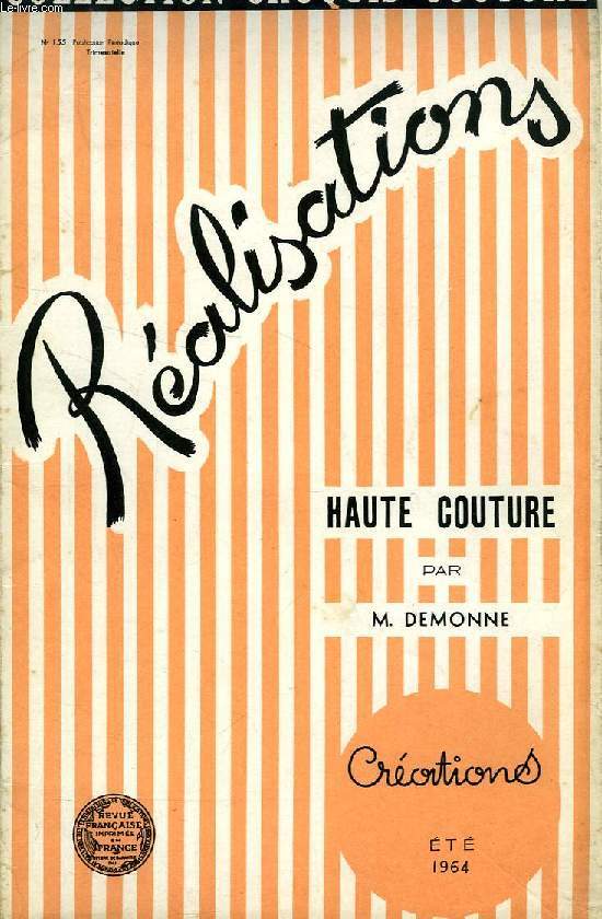 REALISATIONS, HAUTE COUTURE, ETE 1964