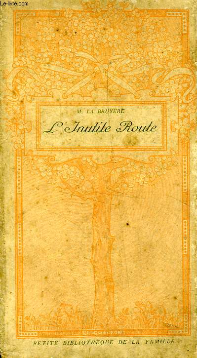 L'INUTILE ROUTE