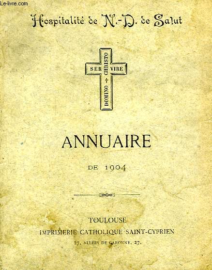HOSPITALITE DE N.-D. DE SALUT, ANNUAIRE DE 1904