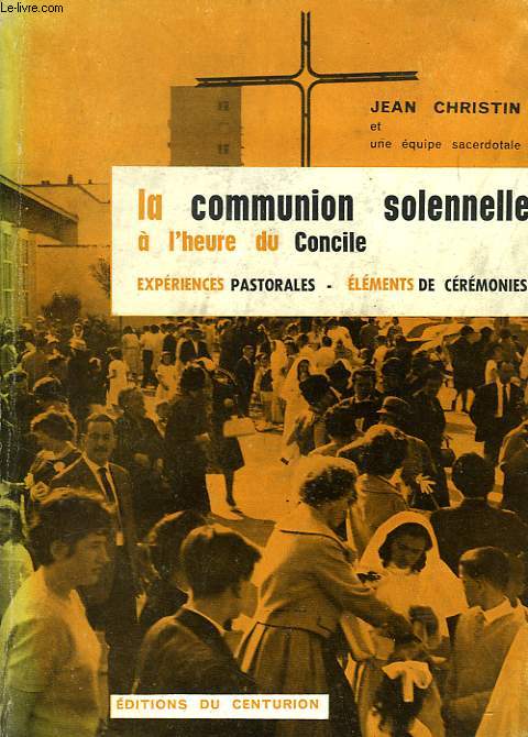 LA COMMUNION SOLENNELLE A L'HEURE DU CONCILE