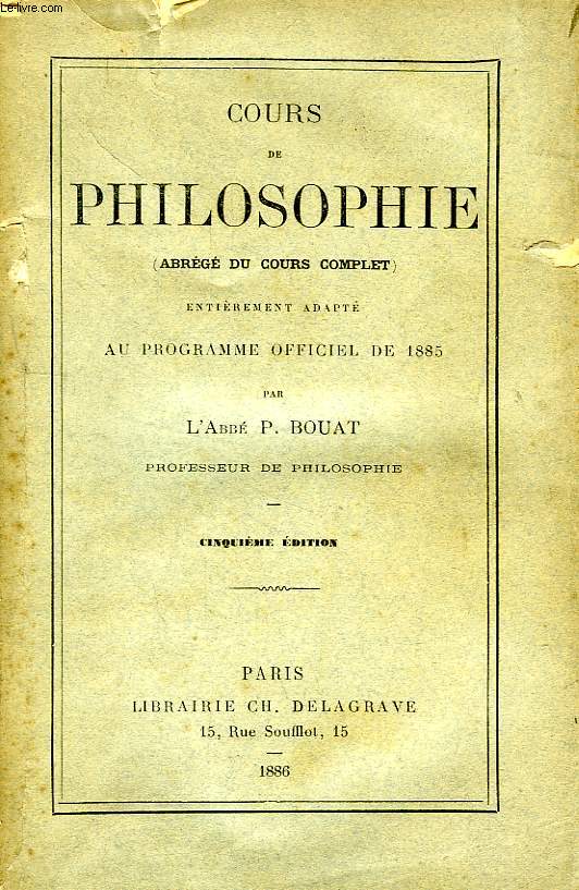 COURS DE PHILOSOPHIE (ABREGE)