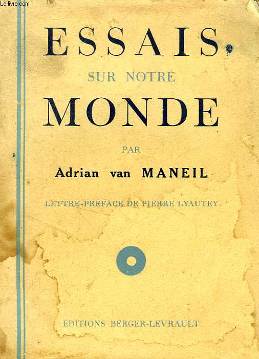 ESSAIS SUR NOTRE MONDE