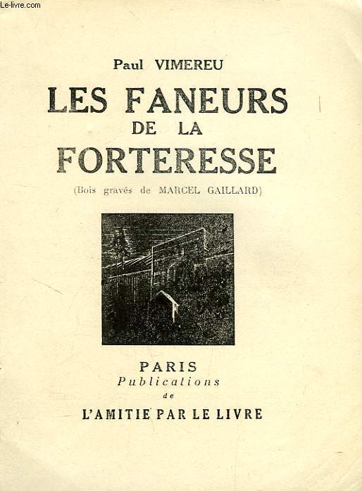LES FANEURS DE LA FORTERESSE
