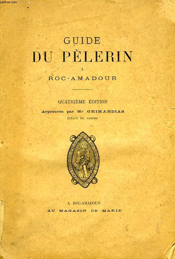 GUIDE DU PELERIN A ROC-AMADOUR