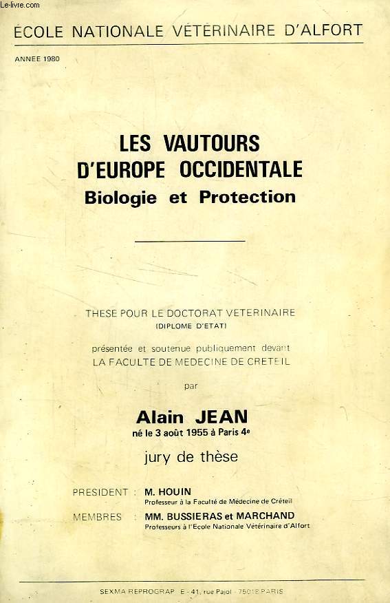 LES VAUTOURS D'EUROPE OCCIDENTALE, BIOLOGIE ET PROTECTION (THESE)