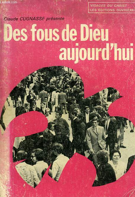 DES FOUS DE DIEU AUJOURD'HUI