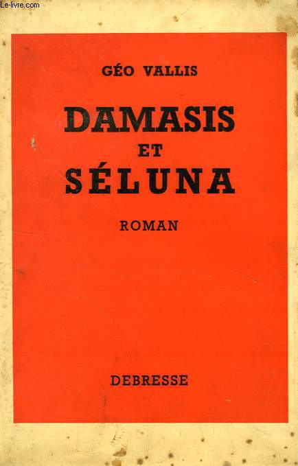 DAMASIS ET SELUNA, OU LE ROMAN DU MONT SAINT-MICHEL