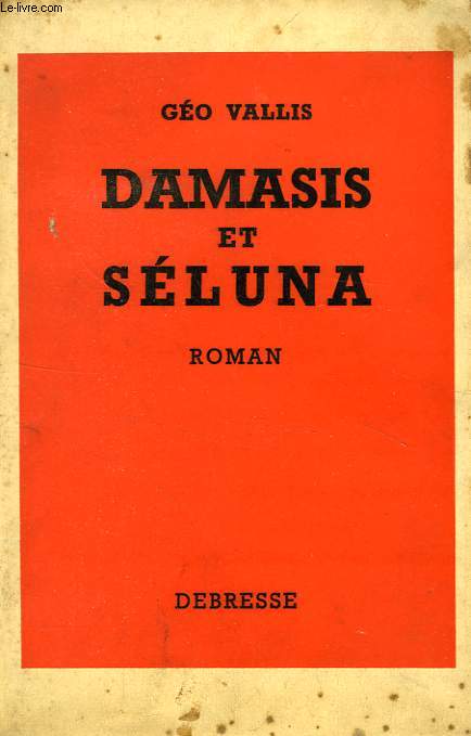 DAMASIS ET SELUNA, OU LE ROMAN DU MONT SAINT-MICHEL