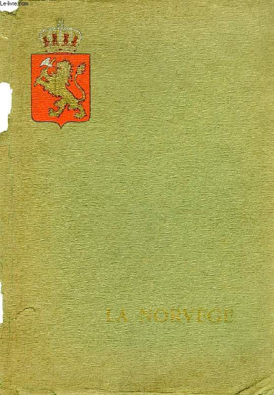 LA NORVEGE, OUVRAGE OFFICIEL PUBLIE A L'OCCASION DE L'EXPOSITION UNIVERSELLE DE PARIS 1900