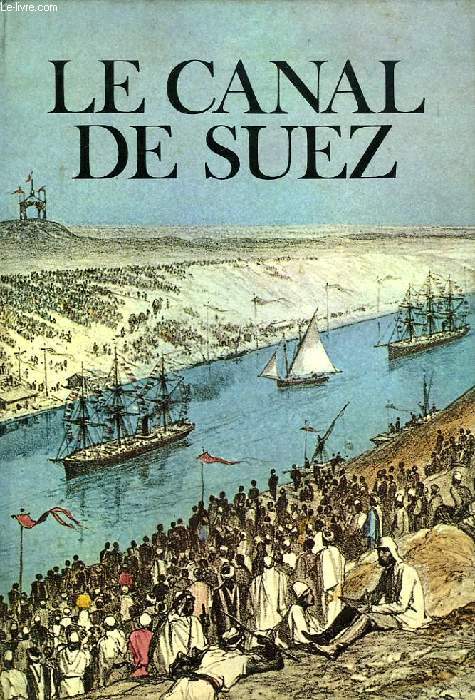 LE CANAL DE SUEZ