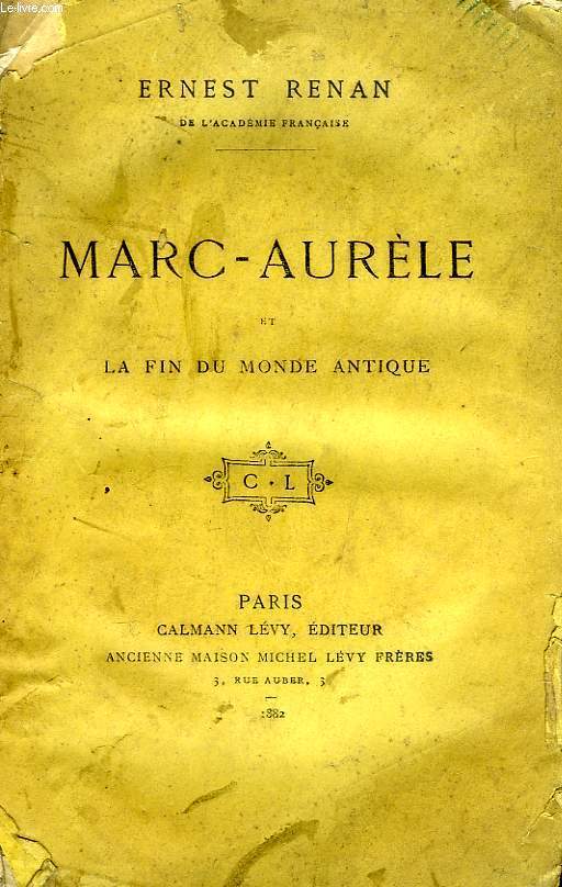 MARC-AURELE ET LA FIN DU MONDE ANTIQUE