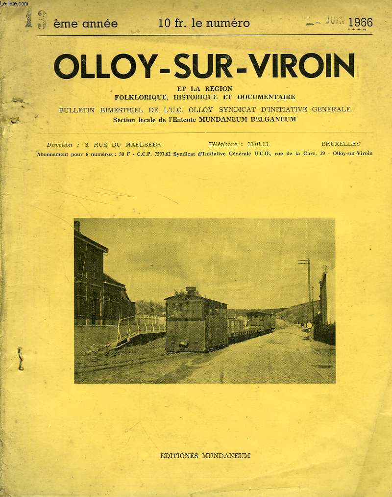 OLLOY-SUR-VIROIN ET LA REGION FOLKLORIQUE, HISTORIQUE ET DOCUMENTAIRE, 13e ANNEE, JUIN 1966