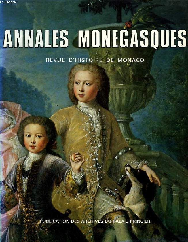 ANNALES MONEGASQUES, REVUE D'HISTOIRE DE MONACO, N 11, 1987