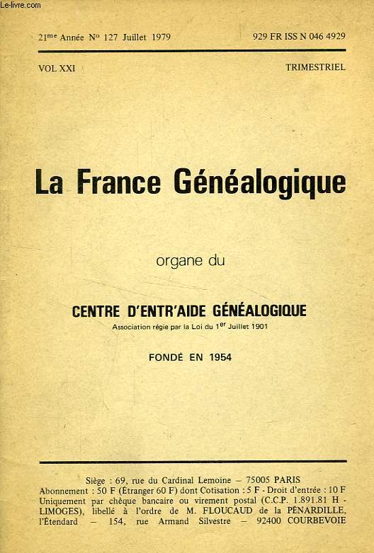 LA FRANCE GENEALOGIQUE, 21e ANNEE, VOL. XXI, N 127, JUILLET 1979, ORGANE DU CENTRE D'ENTR'AIDE GENEALOGIQUE
