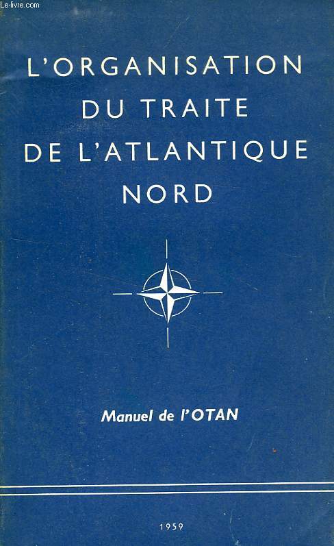L'ORGANISATION DU TRAITE DE L'ATLANTIQUE NORD
