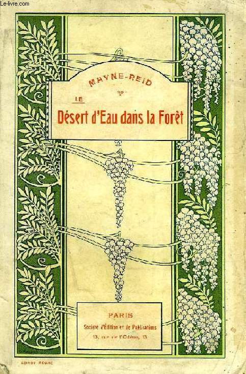 LE DESERT D'EAU DANS LA FORET