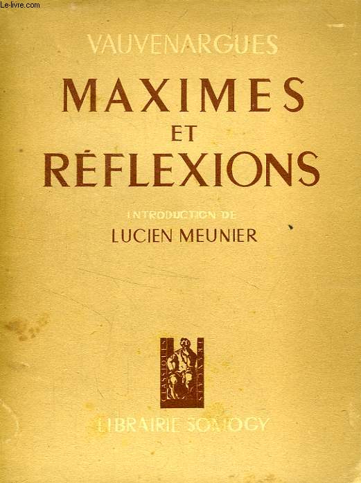 MAXIMES ET REFLEXIONS
