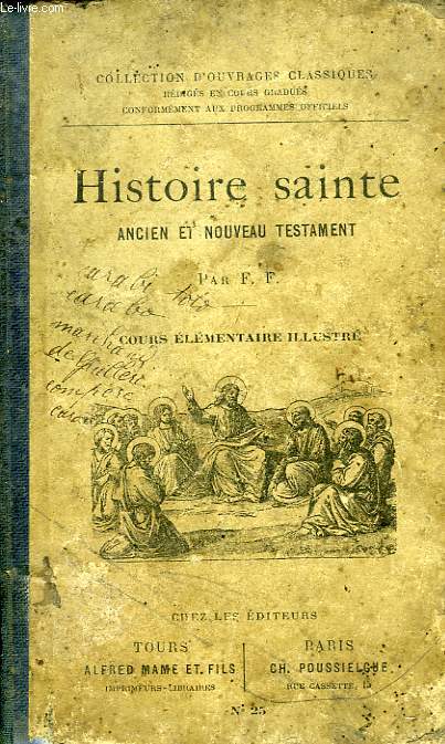 HISTOIRE SAINTE, ANCIEN ET NOUVEAU TESTAMENT, COURS ELEMENTAIRE ILLUSTRE