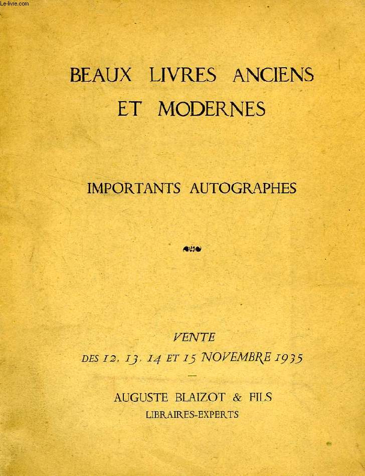 BEAUX LIVRES ANCIENS, IMPORTANTS AUTOGRAPHES
