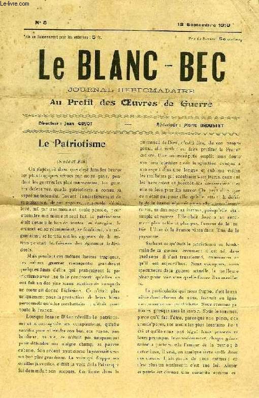 LE BLANC-BEC, N 8, 12 SEPT. 1918, JOURNAL HEBDOMADAIRE AU PROFIT DES OEUVRES DE GUERRE