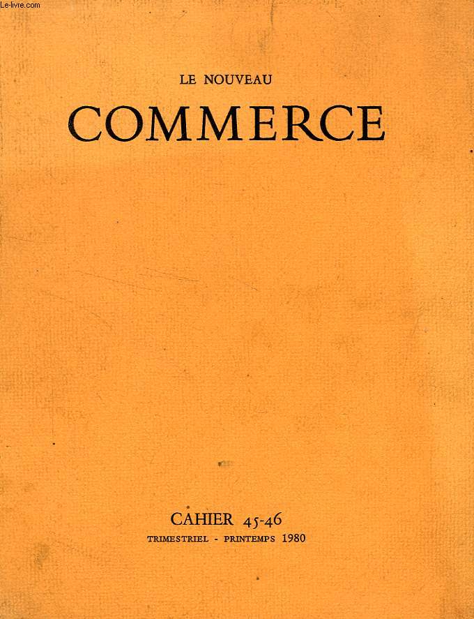 LE NOUVEAU COMMERCE, CAHIER 45-46, PRINTEMPS 1980
