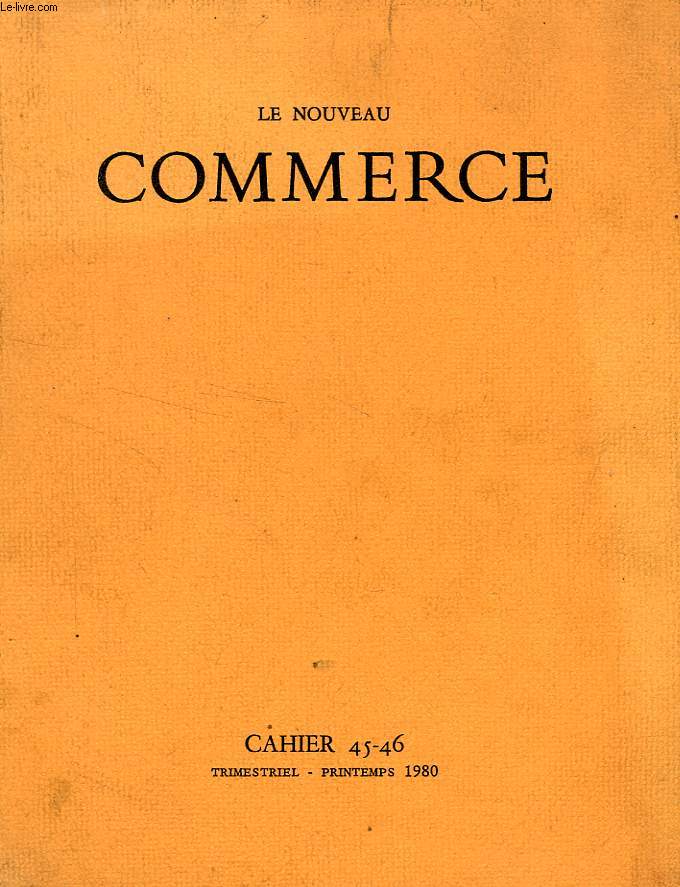 LE NOUVEAU COMMERCE, CAHIER 45-46, PRINTEMPS 1980