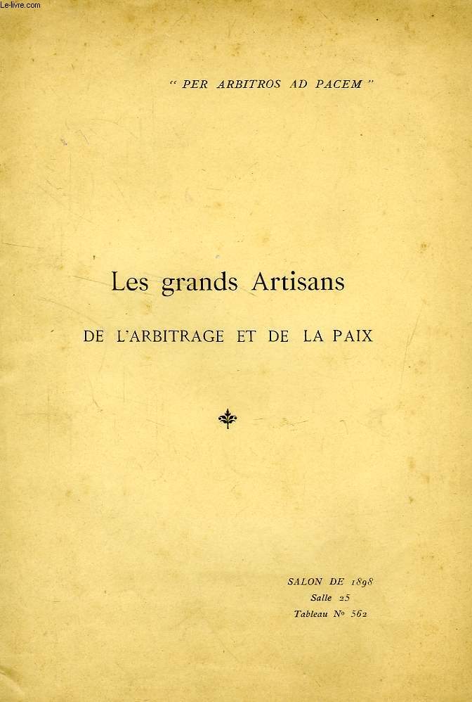 LES GRANDS ARTISANS DE L'ARBITRAGE ET DE LA PAIX