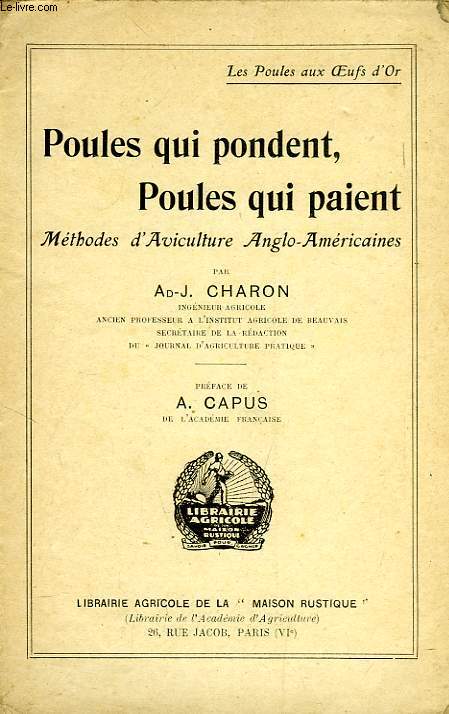 POULES QUI PONDENT, POULES QUI PAIENT, METHODES D'AVICULTURE ANGLO-AMERICAINES