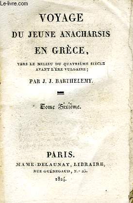 VOYAGE DU JEUNE ANACHARSIS EN GRECE, TOME VI